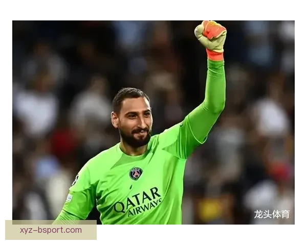 巴黎圣日耳曼官方确认多纳鲁马因感冒缺席训练安排