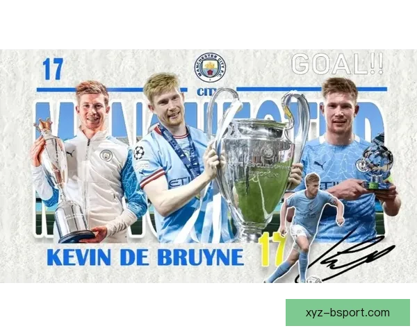 德布劳内助攻与进球双辉煌 曼城生涯百球壮举达成